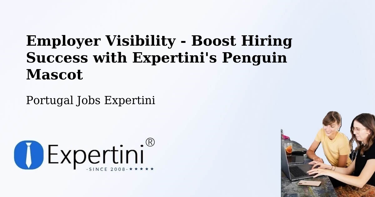 CV and Resume Visibility Optimization – Porto - Portugal Jobs Expertini